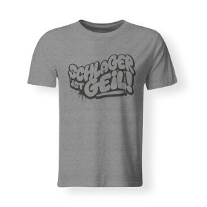 t-shirt schlager ist geil grau